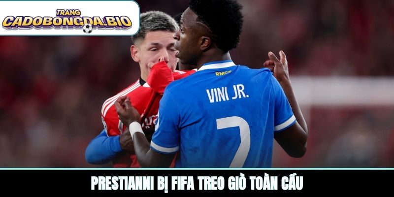Prestianni bị FIFA treo giò toàn cầu